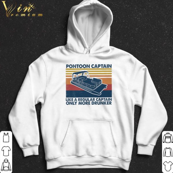 Vintage Pontoon Captain Like a Regular Captain Only More Drunker shirt 2