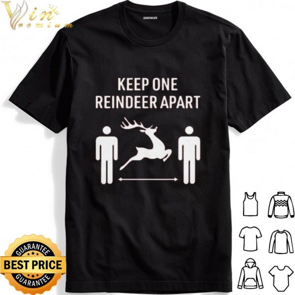 Keep one reindeer apart Christmas shirt 1