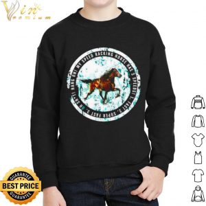 My Speed Racking Horse Has 3 speeds Fast shirt 4