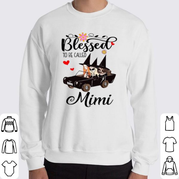 The Witch On Car Blessed To Be Called Mimi shirt 3