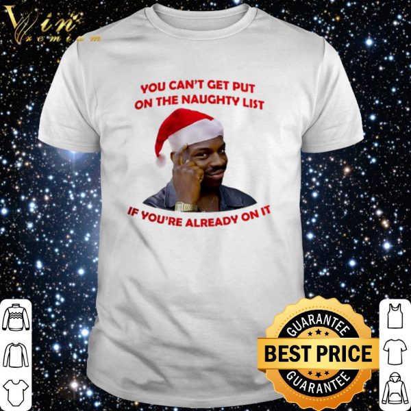 Santa Negro Piensa You can't get put on the naughty list shirt 1
