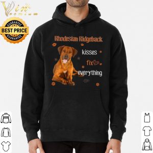 Rhodesian Ridgeback Kisses fix everything shirt 5