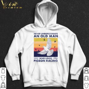 Never Underestimate An Old Man Who Loves Pigeon Racing shirt 4