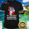 Best Bigfoot admit it life would be boring without me shirt 7