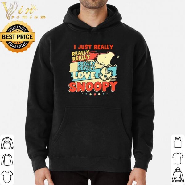 Snoopy I just really really really love Snoopy shirt 3