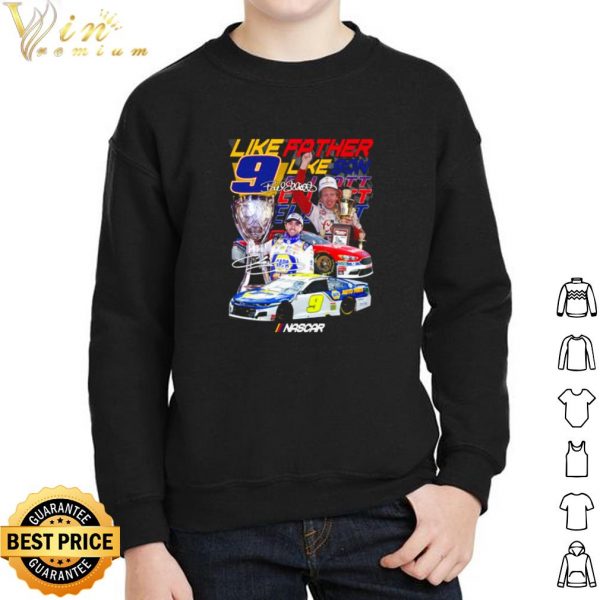 Like Father like Bill Elliott shirt 2