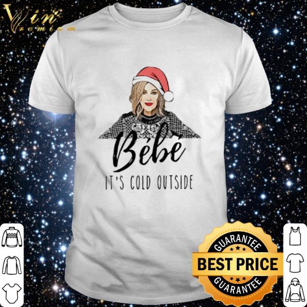 Alexis Rose Bebe it's cold outside Christmas shirt 1