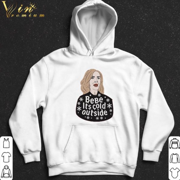 Moira Rose bebe it's cold outside Christmas shirt 2