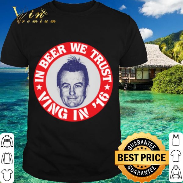 Top Fear Lee Ving In Beer We Trust shirt 1