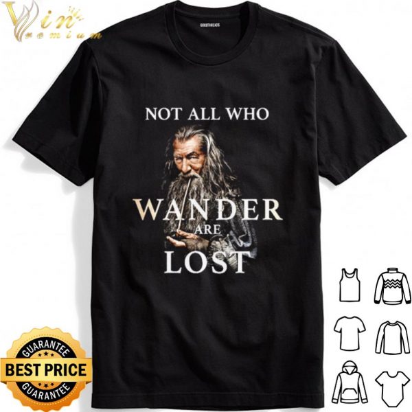 Gandalf not all who wander are lost shirt 1