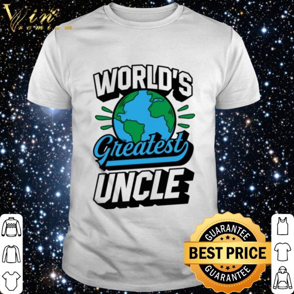 Worlds Greatest Uncle shirt 1