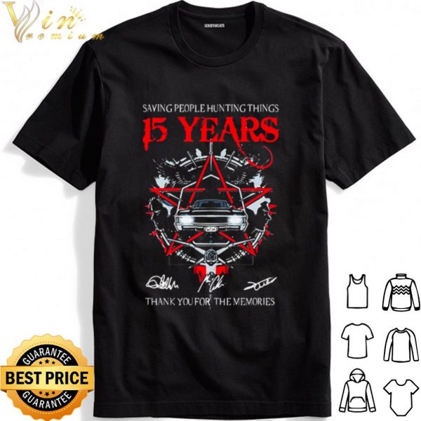 Saving people hunting things 15 years thank you for the memories shirt 1