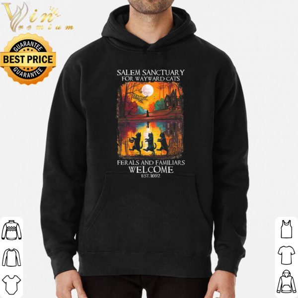 Salem Sanctuary For wayward Cat Ferals and Familiars Welcome est 1692 shirt 3