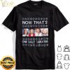 All Men Are Created Equal And Then A Few Become Brothers shirt 7