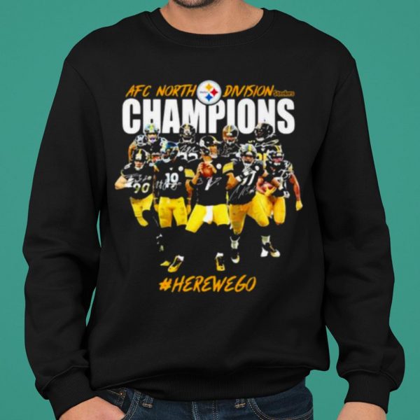Afc North Division Champions Pittsburgh Steelers Here We Go shirt 2