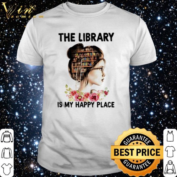The Library Is My Happy Place Book Girl shirt 1