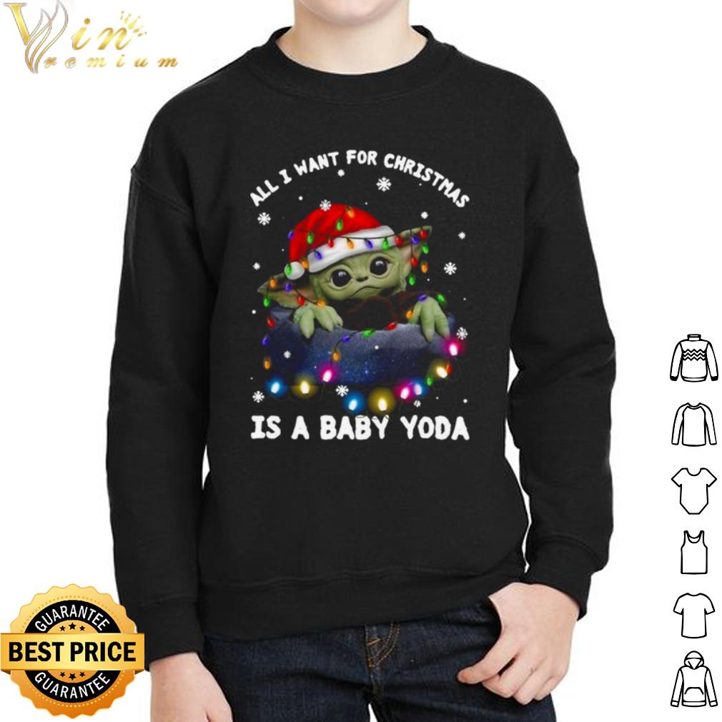 All I Want For Christmas Is Baby Yoda Christmas Light shirt All I Want For Christmas Is Baby Yoda Christmas Light shirt 2