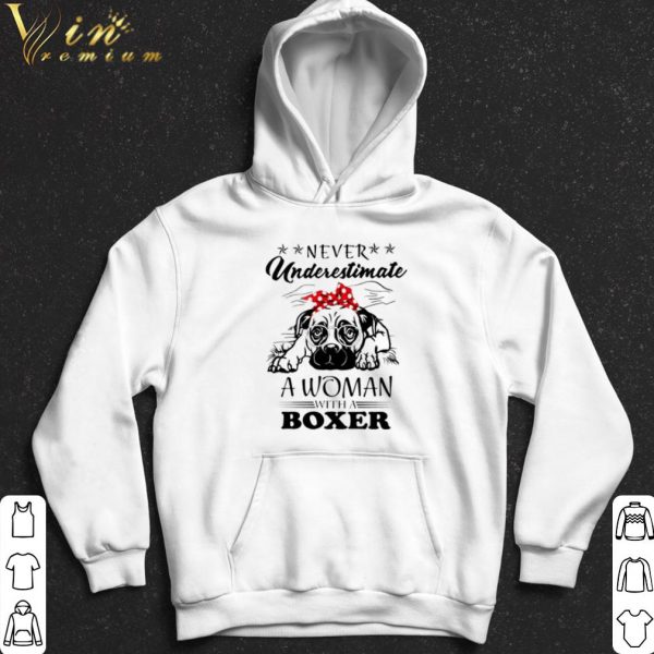 Never underestimate a woman with a Boxer shirt 2