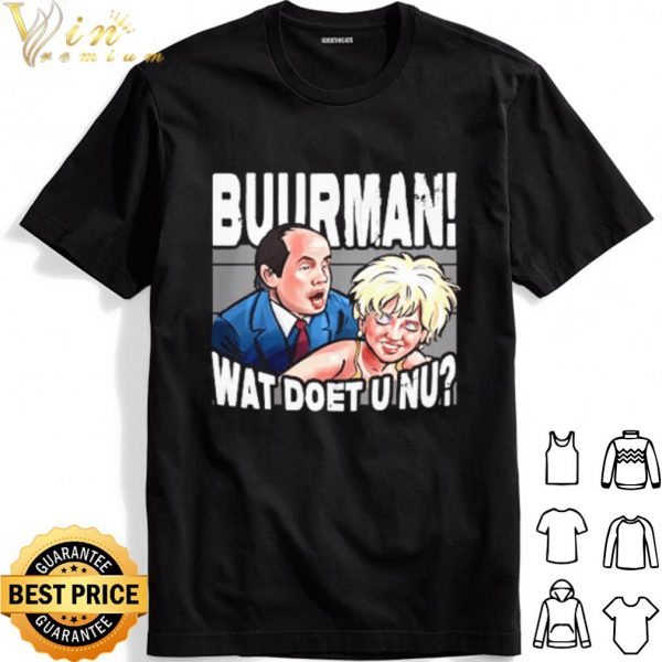 Buurman Wat Doet U Nu shirt 1