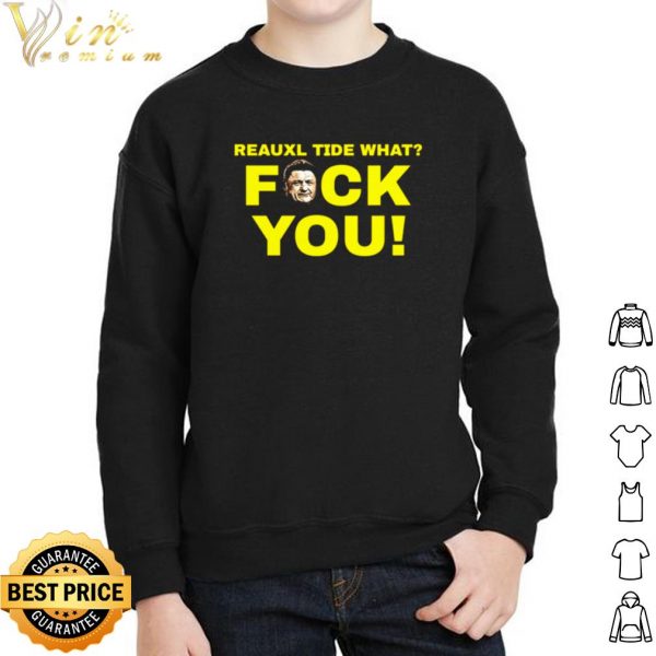Reauxl Tide what fuck you shirt 2
