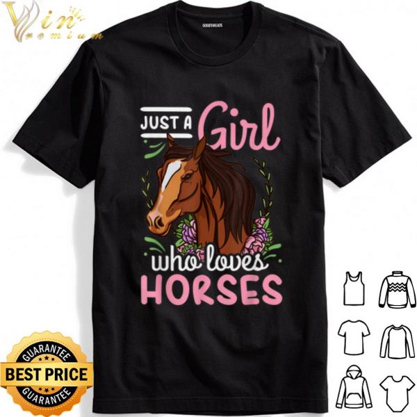 Horse Just a Girl Who Loves shirt 1