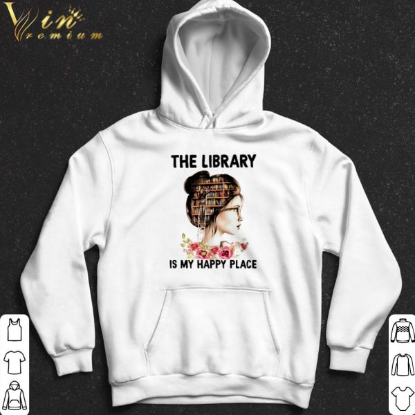 The Library Is My Happy Place Book Girl shirt 2