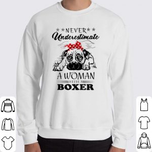 Never underestimate a woman with a Boxer shirt 5