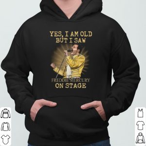 Yes I am Old But I Saw Freddie Mercury On Stage shirt 5