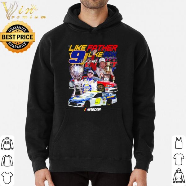 Like Father like Bill Elliott Nascar shirt 3