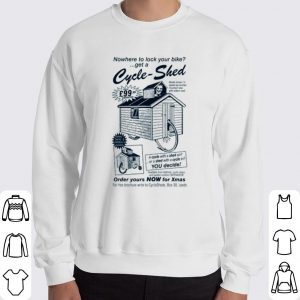 Nowhere to lock your bike get a Cycle Shed shirt 5