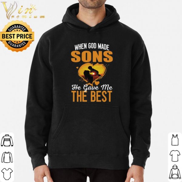 When God Made Sons He Gave Me The Best shirts 3