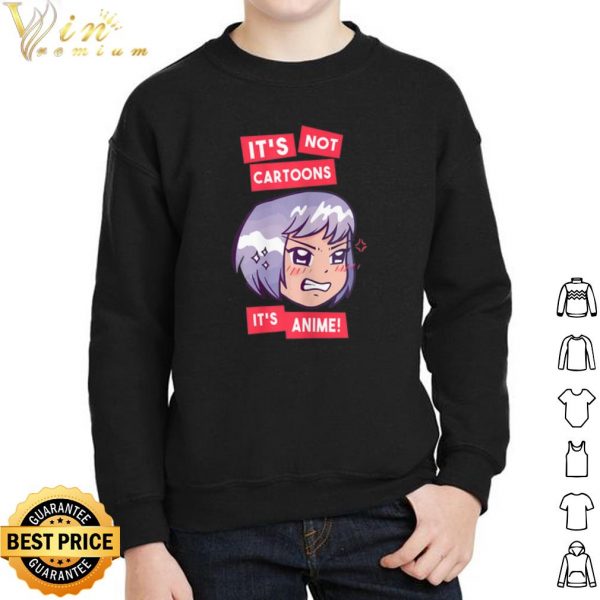 It's Not Cartoons It's Anime Girl shirt 2