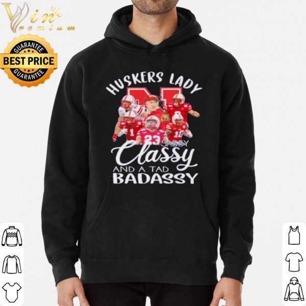 Huskers Lady Sassy Classy And A Tad Badassy shirt 3