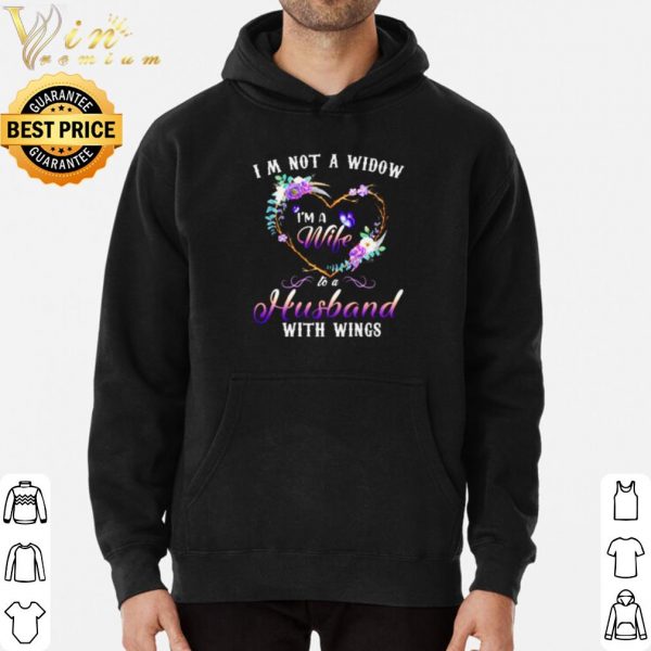 I'm Not A Widow I'm A Wife To A Husband With Wings shirt 3