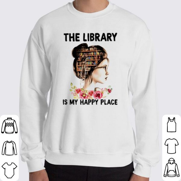 The Library Is My Happy Place Book Girl shirt 3