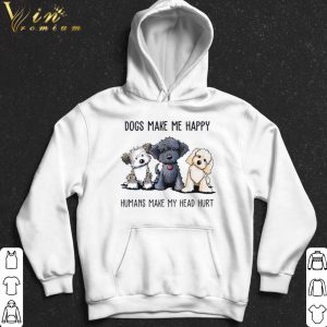 Yorkshire Terrier Dogs Make Me Happy Humans Make My Head Hurt shirt 4