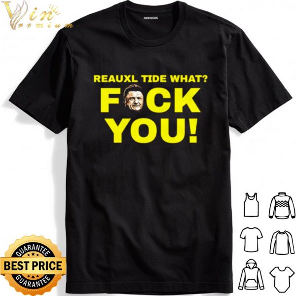 Reauxl Tide what fuck you shirt 1