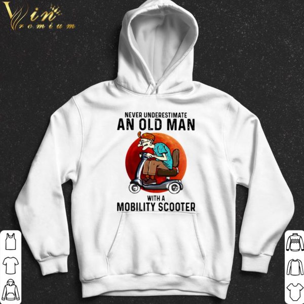 Never Underestimate An Old Man With A Motobility Scooter shirt 2