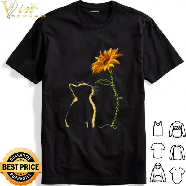 Cat You Are My Sunshine shirt 1
