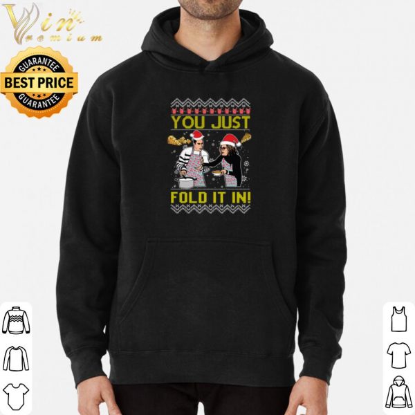 Fold in the cheese You Just Fold It In Christmas shirt 3