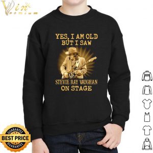 Yes I Am Old But I Saw Stevie Ray Vaughan On Stage shirt 4