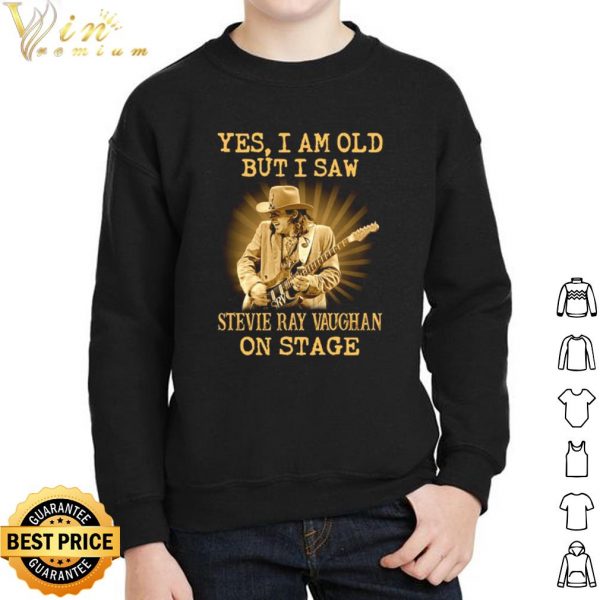 Yes I Am Old But I Saw Stevie Ray Vaughan On Stage shirt 2