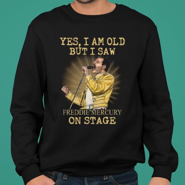 Yes I am Old But I Saw Freddie Mercury On Stage shirt 2
