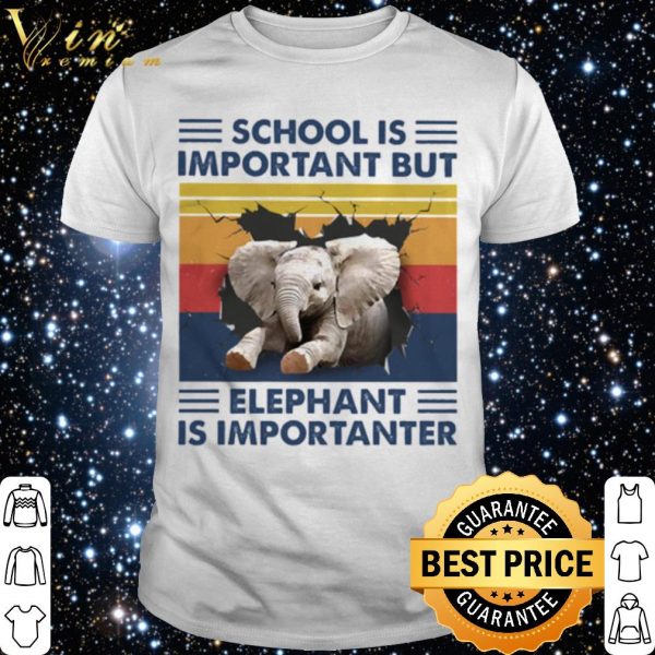 School Is Important But Elephant Is Importanter Vintage shirt 1