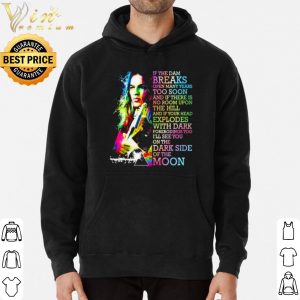 Pink Floyd If The Dam Breaks Open Many Years Too Soon shirt 5