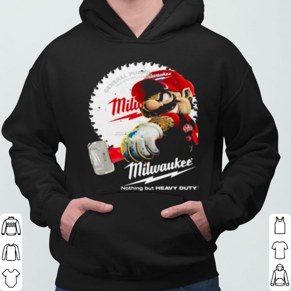 Mario Holds A Hammer Milwaukee Nothing But Heavy Duty shirt 3