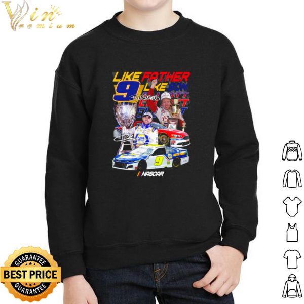 Like Father like Bill Elliott Nascar shirt 2