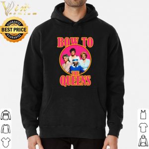 Golden Girls Bow To The Queens shirt 5