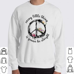 Every Little Thing Is Gonna Be Alright shirt 5
