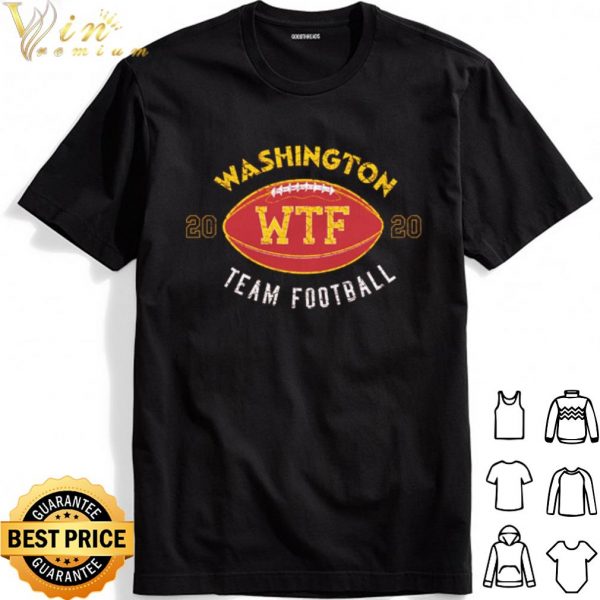Wtf Is Up With The Washington Team Sports shirt 1